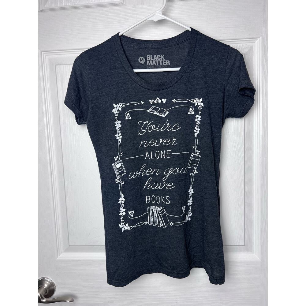 Black Matter Graphic T-Shirt Books Dark Gray Short Sleeve Women's Size Medium